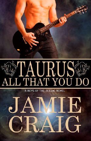 [Boys of the Zodiac 02] • Taurus · All That You Do by Jamie Craig